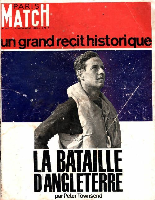 Paris Match n°910 : La bataille d'Angleterre - Collectif - Livre