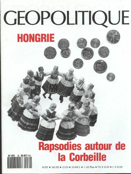 Livrenpoche : Géopolitique n°30 : Hongrie, rapsodie autour de la Corbeille - Collectif - Livre