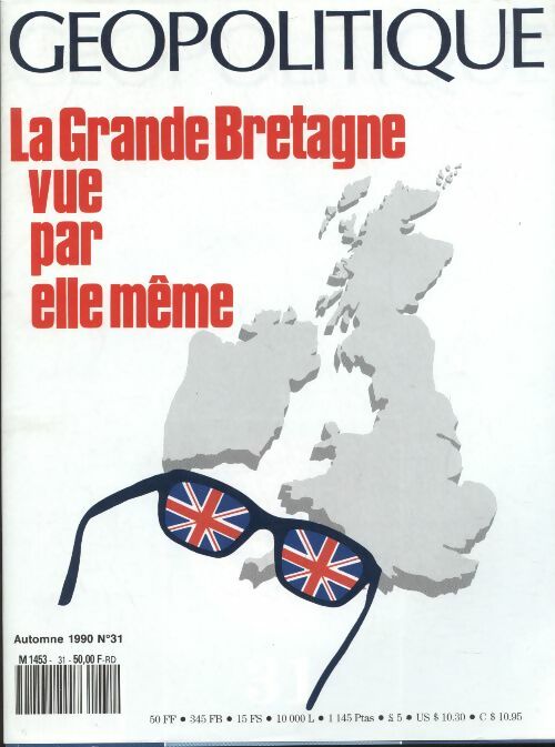 Livrenpoche : Géopolitique n°31 : La Grande Bretagne vue par elle même - Collectif - Livre