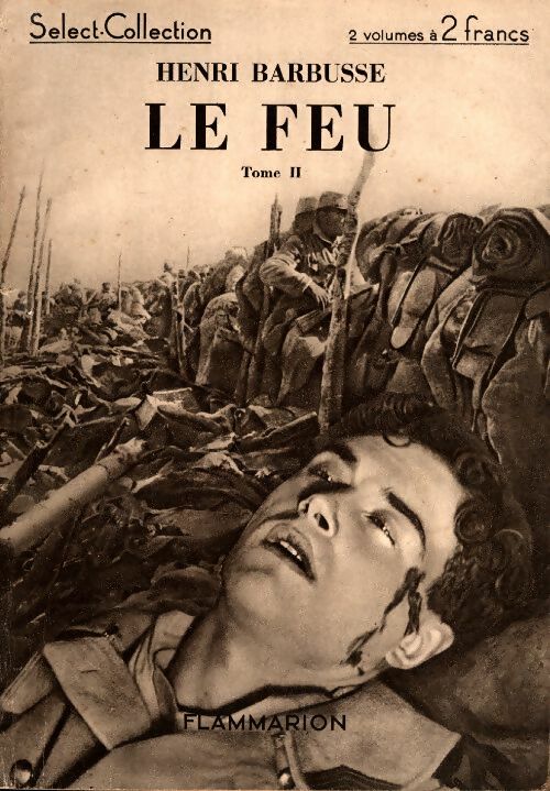 Livrenpoche : Le feu Tome Ii - Henri Barbusse - Livre