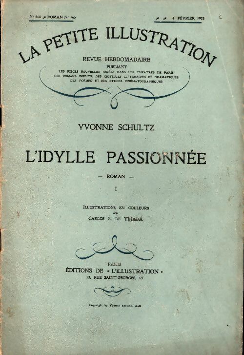 Livrenpoche : La petite illustration n°368 Roman n°165 : L'idylle passionnée Tome I - Collectif - Livre