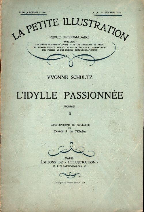 Livrenpoche : La petite illustration n°369 Roman n°166 : L'idylle passionnée Tome II - Collectif - Livre