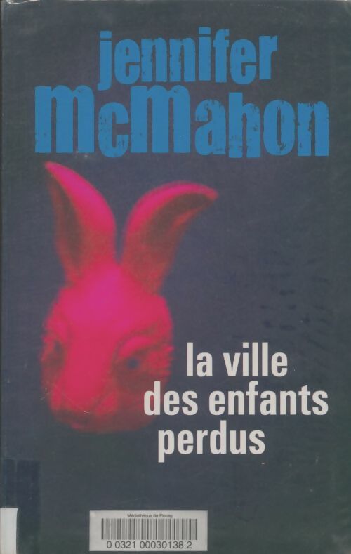 Livrenpoche : La ville des enfants perdus - Jennifer McMahon - Livre