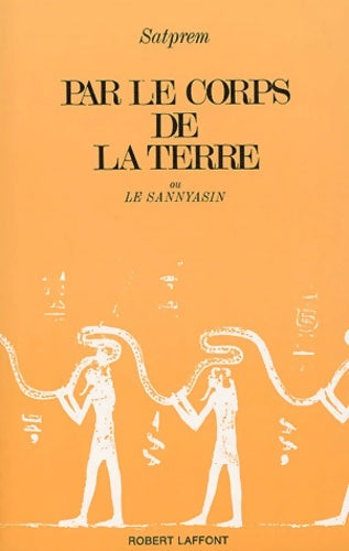 Livrenpoche : Par le corps de la terre - Satprem - Livre