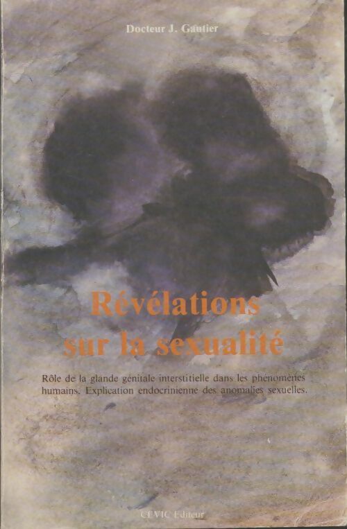 Livrenpoche : Révélations sur le sexualité - J. Gautier - Livre
