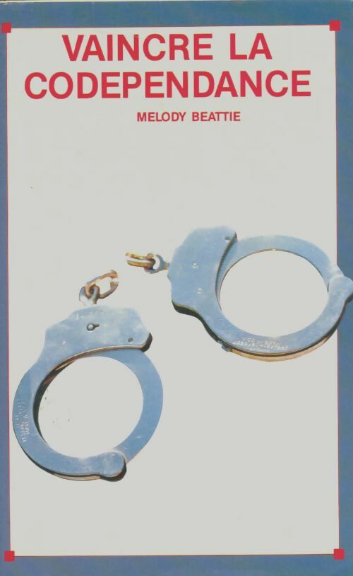 Livrenpoche : Vaincre la codépendance - Melody Beattie - Livre