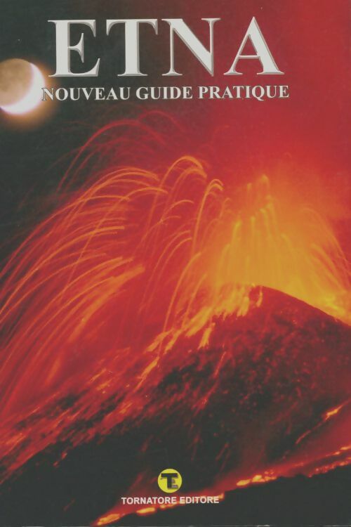 Livrenpoche : Etna nouveau guide pratique - Mario Tornatore - Livre