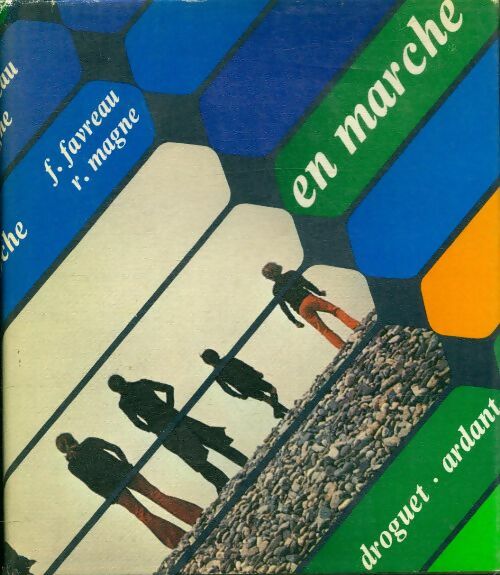 Livrenpoche : En marche - F. Favreau - Livre