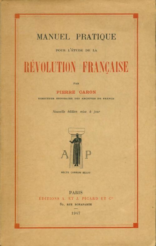 Livrenpoche : Manuel pratique pour l'étude de la révolution française - Pierre Caron - Livre