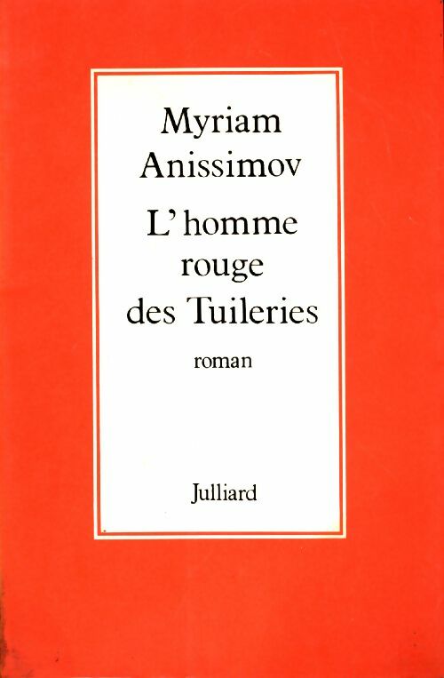 Livrenpoche : L'homme rouge des Tuileries - Myriam Anissimov - Livre