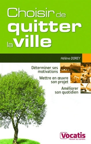 Livrenpoche : Choisir de quitter la ville - Hélène Dorey - Livre
