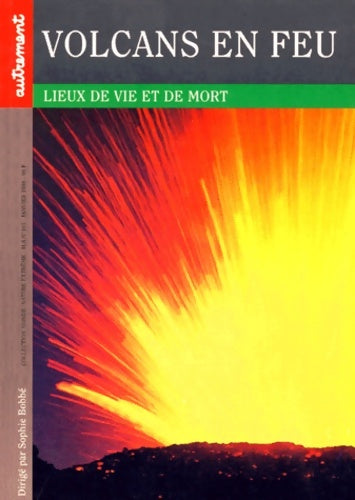 Livrenpoche : Volcans en feu. Lieux de vie et de mort - Collectif - Livre