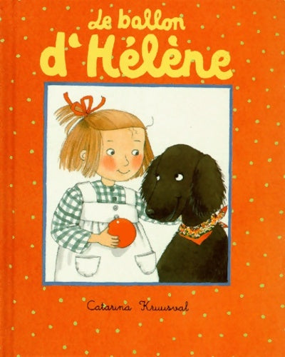 Livrenpoche : Le ballon d'hélène - Catarina Kruusval - Livre