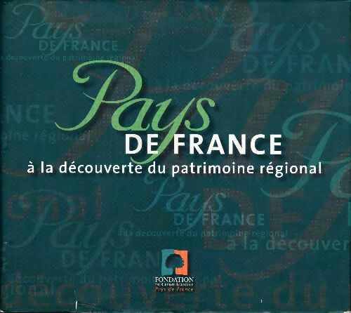 Livrenpoche : Pays de France. A la découverte du patrimoine régional - Christian Decombe - Livre