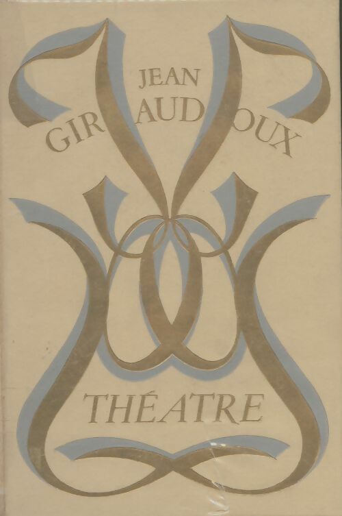 Livrenpoche : Théâtre Tome II  - Jean Giraudoux - Livre
