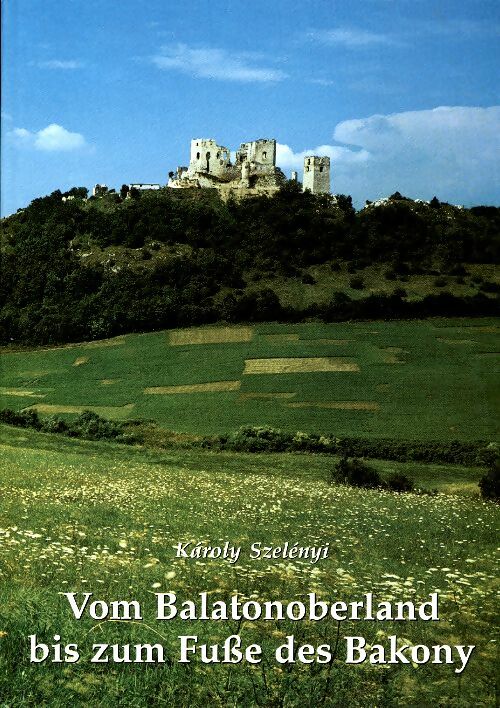 Livrenpoche : Vom balatonoberland bis zum fusse des Bakony - Collectif - Livre
