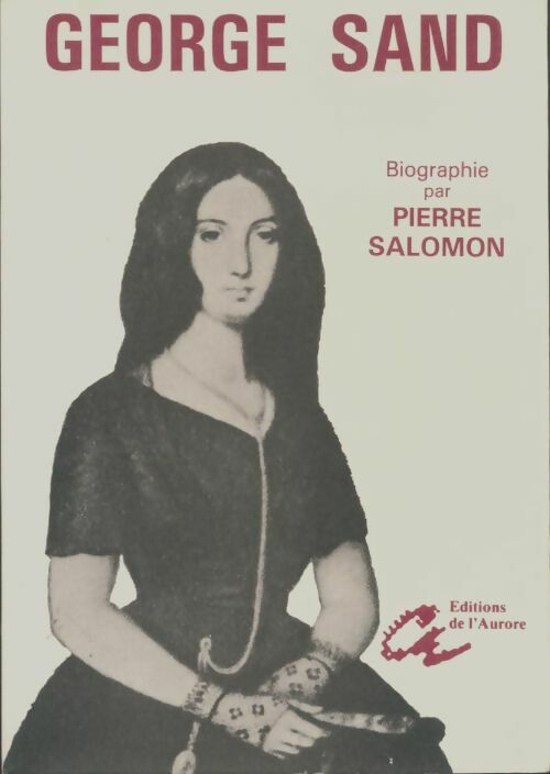 Livrenpoche : George Sand - Pierre Salomon - Livre