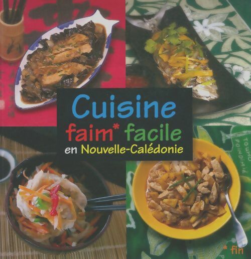 Livrenpoche : Cuisine faim*facile en Nouvelle-Calédonie - Mike Hosken - Livre