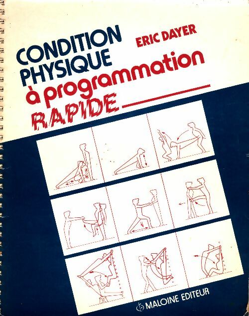 Condition physique à programmation rapide - Eric Dayer -  Maloine GF - Livre