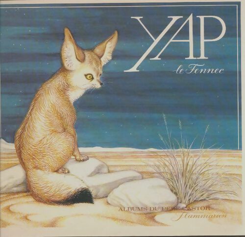 Livrenpoche : Yap le fennec - Marie Tenaille - Livre