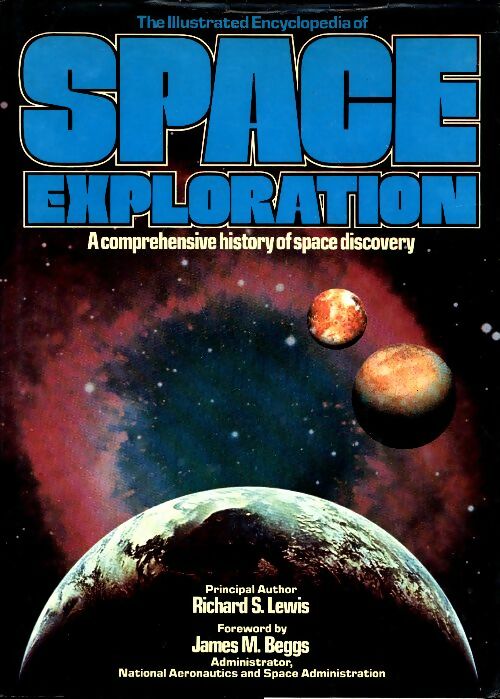 Livrenpoche : The illustrated encyclopedia of space exploration - Richard S. Lewis - Livre
