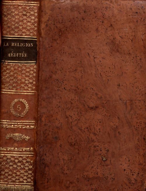 Livrenpoche : La religion méditée dans le véritable esprit de ses maximes Tome V - Collectif - Livre