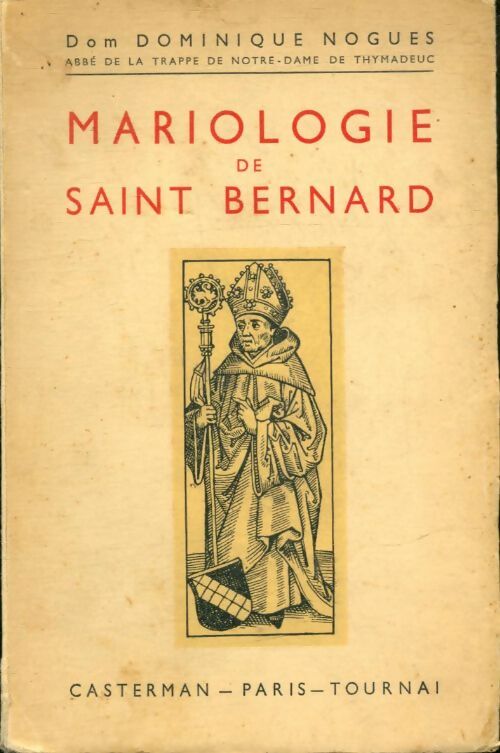 Livrenpoche : Mariologie de saint Bernard - Dominique Noguès - Livre