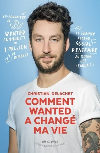 Livrenpoche : Comment wanted a changé ma vie - Christian Delachet - Livre