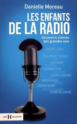 Livrenpoche : Les enfants de la radio - Danielle Moreau - Livre