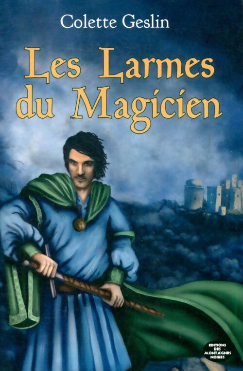 Livrenpoche : Les larmes du magicien - Colette Geslin - Livre