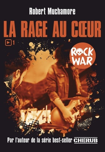 Livrenpoche : La rage au coeur - Robert Muchamore - Livre