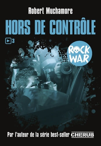 Livrenpoche : Hors de contrôle - Robert Muchamore - Livre