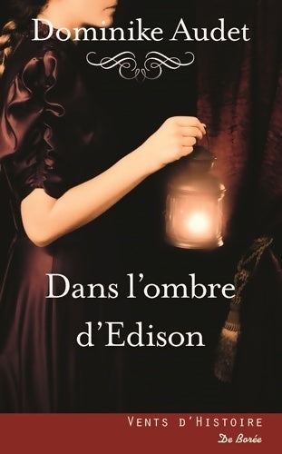 Livrenpoche : Dans l'ombre d'edison - Dominike Audet - Livre
