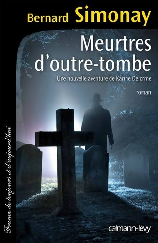 Livrenpoche : Meurtres d'outre-tombe - Bernard Simonay - Livre