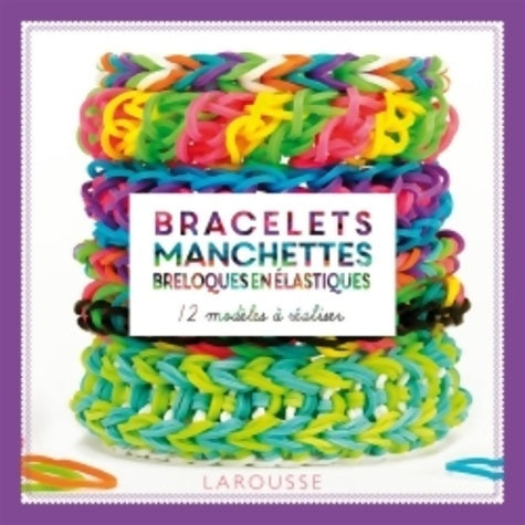 Livrenpoche : Bracelets manchettes et breloques en élastiques - Collectif - Livre