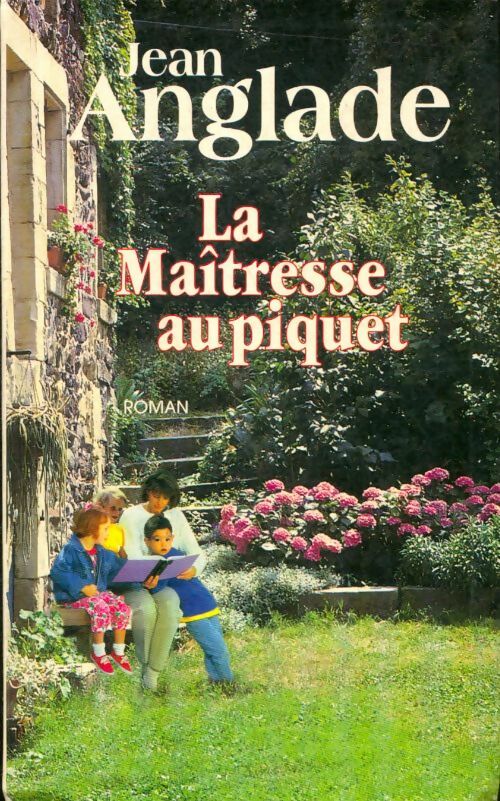 Livrenpoche : La maîtresse au piquet - Jean Anglade - Livre