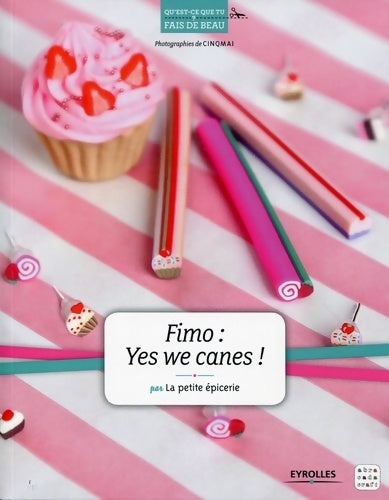 Livrenpoche : Fimo : Yes we canes ! - Collectif - Livre