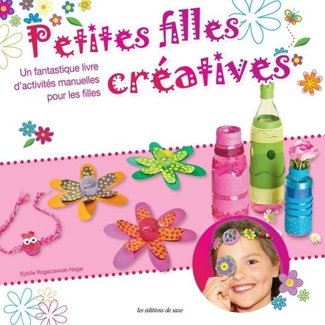 Livrenpoche : Petites filles créatives - Rogaczewski-nog - Livre