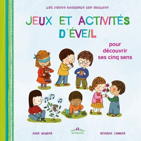 Livrenpoche : Jeux et activités d'éveil : Pour découvrir ses cinq sens - Anne Baudier - Livre