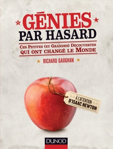 Livrenpoche : Génies par hasard - ces petites (et grandes) découvertes qui ont changé le monde : Ces petites (et grandes) découvertes qui ont changé le monde - Richard Gaughan - Livre