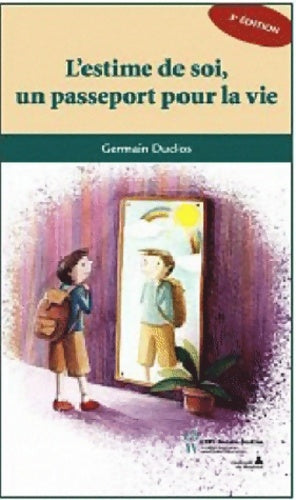Livrenpoche : L'estime de soi un passeport pour la vie - Germain Duclos - Livre