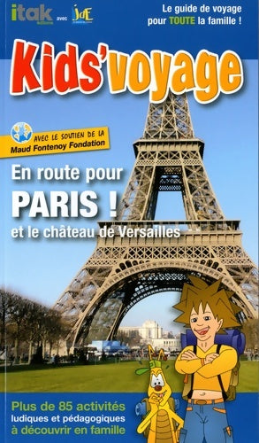 Livrenpoche : En route pour Paris et le château de Versailles - Itak Editions - Livre