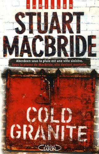 Livrenpoche : Cold granite - Stuart Mac Bride - Livre