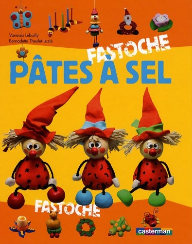 Livrenpoche : Pates a sel : Fastoche - Theulet-luzie Lebailly - Livre