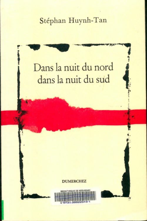 Livrenpoche : Dans la nuit du nord dans la nuit du sud - Stephan Huynh-Tan - Livre