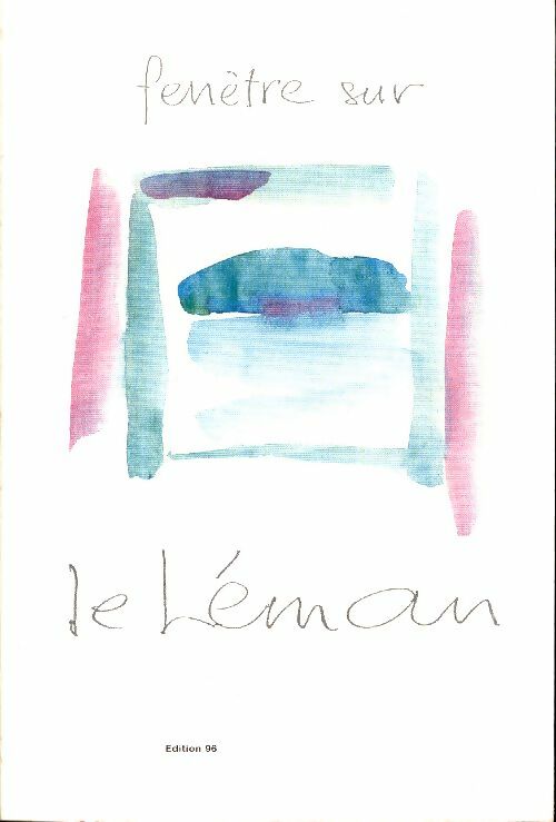 Livrenpoche : Fenêtre sur le Léman - Collectif - Livre