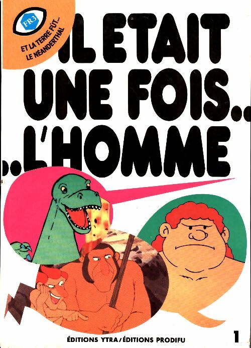 Livrenpoche : Il était une fois l'homme Tome I - Collectif - Livre