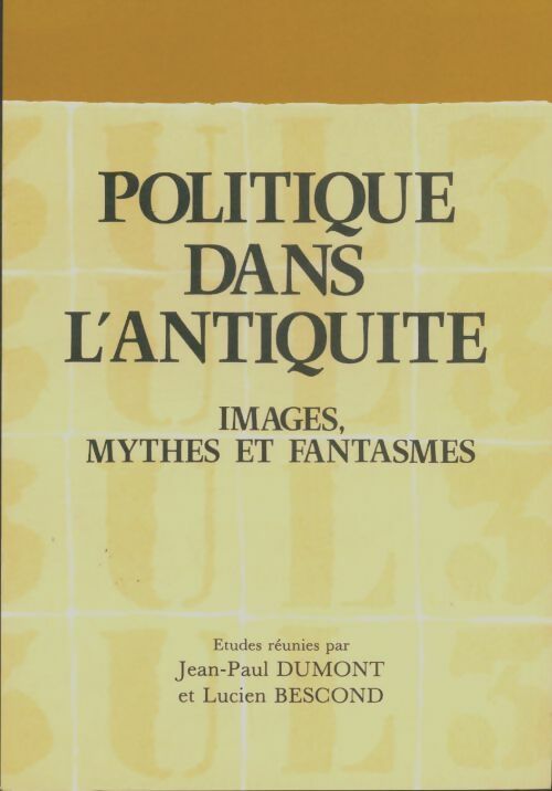 Livrenpoche : Politique dans l'antiquité - Jean-Paul Dumont - Livre