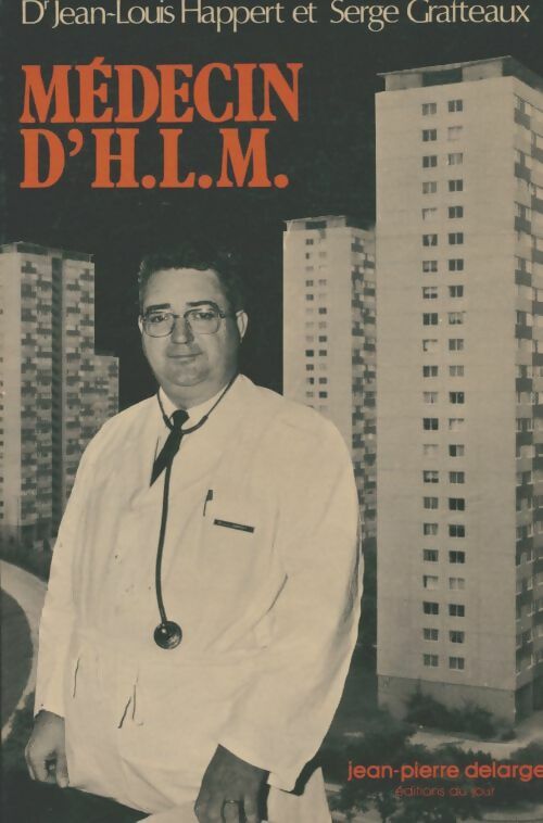 Livrenpoche : Médecin d'HLM - Jean-Louis Happert - Livre