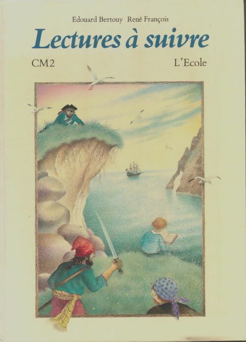 Livrenpoche : Lectures à suivre CM2 - Edouard Bertouy - Livre